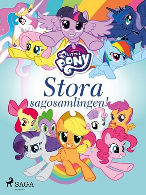 cover image of My Little Pony--Stora sagosamlingen!